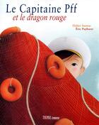 Couverture du livre « Le capitaine Pff et le dragon rouge » de Didier Sustrac et Eric Puybaret aux éditions Thomas Jeunesse