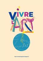 Couverture du livre « Vivre l'art magazine » de  aux éditions Le Livre D'art