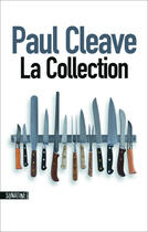 Couverture du livre « La collection » de Paul Cleave aux éditions Sonatine