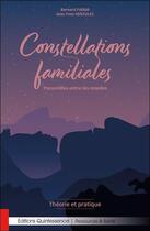 Couverture du livre « Constellations familiales : passerelles entre les mondes ; théorie et pratique » de Bernard Fadda et Jean-Yves Kerzulec aux éditions Quintessence
