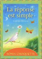 Couverture du livre « La réponse est simple ; coffret ; cartes oracles » de Sonia Choquette aux éditions Exergue