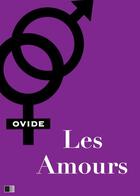 Couverture du livre « Les amours » de Ovide aux éditions Fv Editions