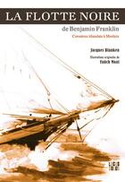 Couverture du livre « La flotte noire de Benjamin Franklin » de Fanch Moal aux éditions Locus Solus