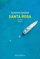 Couverture du livre « Santa rosa » de Slimane Kader aux éditions Allary