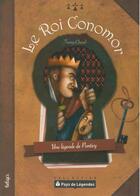 Couverture du livre « Le roi Conomor, une légende de Pontivy » de Fanny Cheval aux éditions Beluga