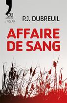 Couverture du livre « Affaire de sang » de Paul Dubreuil aux éditions N'co éditions