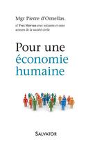 Couverture du livre « Pour une économie humaine » de Pierre D' Ornellas aux éditions Salvator