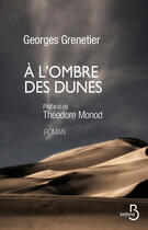 Couverture du livre « À l'ombre des dunes » de Georges Grenetier aux éditions Belfond