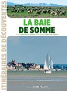 Couverture du livre « La baie de Somme » de Ludivine Fasseu aux éditions Ouest France