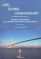 Couverture du livre « Lire, écrire, communiquer ; livret du stagiaire » de Marie-Madeleine Costes- Le Guet aux éditions L'harmattan