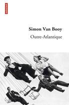 Couverture du livre « Outre-Atlantique » de Simon Van Booy aux éditions Autrement