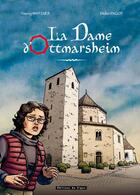 Couverture du livre « La dame d'ottmarsheim en bd » de Pagot/Wintzner aux éditions Signe