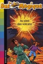 Couverture du livre « Le bus magique t.15 ; au pied des volcans » de Cole Joana aux éditions Bayard Jeunesse