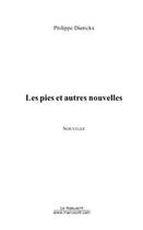 Couverture du livre « Les pies et autres nouvelles » de Philippe Dierickx aux éditions Le Manuscrit