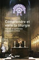 Couverture du livre « Comprendre et vivre la liturgie » de Accart/Le Gall aux éditions Presses De La Renaissance