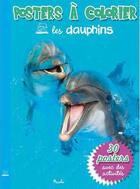 Couverture du livre « Posters a colorier/les dauphins » de  aux éditions Piccolia