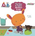 Couverture du livre « Tartine la lapine découvre le pot » de Berangere Motuelle aux éditions Piccolia