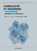 Couverture du livre « Complexité et désordre » de Jean-Claude Levy aux éditions Edp Sciences