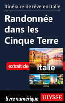 Couverture du livre « Itinéraire de rêve en Italie - Randonnée dans les Cinque Terre » de  aux éditions Ulysse