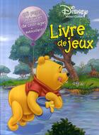 Couverture du livre « Winnie l'Ourson : livre de jeux » de Disney aux éditions Hemma