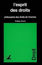 Couverture du livre « Esprit des droits hilosophie des droits de l homme » de Philippe Gerard aux éditions Pu De Saint Louis