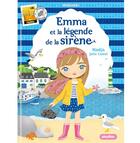 Couverture du livre « Emma et la légende de la sirène » de Julie Camel et Nadja aux éditions Play Bac