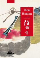 Couverture du livre « Ren Bonian, une collection particulière » de Ren Bonian aux éditions Picquier
