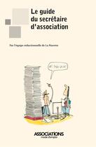 Couverture du livre « Le guide du secrétaire d'association » de La Navette aux éditions Territorial