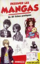 Couverture du livre « Dessiner les mangas en 25 fiches pratiques » de  aux éditions Editions Esi