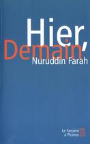 Couverture du livre « Hier demain » de Farah/Rufin aux éditions Serpent A Plumes