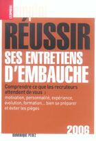 Couverture du livre « Reussir Ses Entretiens D'Embauche » de Dominique Perez aux éditions L'express