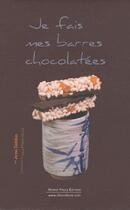 Couverture du livre « Je fais mes barres chocolatées » de Anne Deblois aux éditions Romain Pages