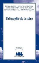 Couverture du livre « Philosophie de la scène » de  aux éditions Solitaires Intempestifs