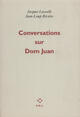 Couverture du livre « Conversations sur dom juan » de Jacques Lassalle et Jean-Loup Riviere aux éditions P.o.l