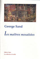 Couverture du livre « Les maîtres mosaïstes » de George Sand aux éditions Paleo