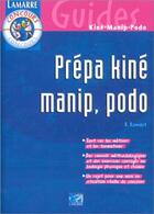 Couverture du livre « Prepa kine manipe radio pedicure pedologue » de Editions Lamarre aux éditions Lamarre