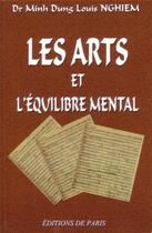 Couverture du livre « Les arts et l'équilibre mental » de Minh Dung Nghiem Dr aux éditions Editions De Paris