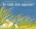 Couverture du livre « Je vais me sauver ! » de Hurd C aux éditions Mijade