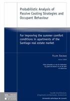 Couverture du livre « Probabilistic analysis of passive cooling strategies and occupant behaviour : for improving the summer comfort conditions in apartments of the Santiago real estate market » de Felipe Encinas aux éditions Pu De Louvain