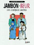 Couverture du livre « Jambon-beur ; les couples mixtes » de Farid Boudjellal aux éditions Soleil