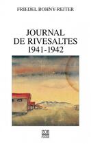 Couverture du livre « Journal de Rivesaltes 1941-1942 » de Friedel Bohny-Reiter aux éditions Zoe