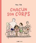 Couverture du livre « Chacun son corps » de Anna Fiske aux éditions La Joie De Lire