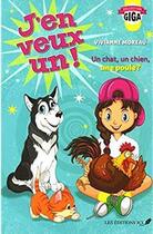 Couverture du livre « J'en veux un ! un chat, un chien, une poule ? » de Viviane Moreau aux éditions Jcl