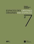 Couverture du livre « Espaces des origines, origines des espaces » de Marc Mawet aux éditions Arp2 Publishing