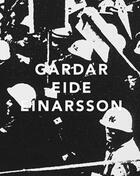 Couverture du livre « Gardar Eide Einarsson » de  aux éditions Sternberg Press