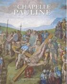 Couverture du livre « La Chapelle Pauline » de Maurizio De Luca aux éditions Musees Du Vatican
