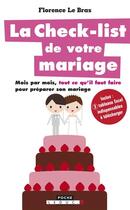 Couverture du livre « La check-list de votre mariage » de Florence Le Bras aux éditions Leduc
