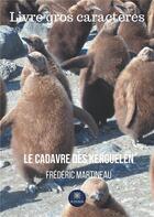 Couverture du livre « Le cadavre des Kerguelen » de Frederic Martineau aux éditions Le Lys Bleu