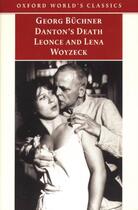 Couverture du livre « Danton's Death, Leonce and Lena, Woyzeck » de Georg Buchner aux éditions Oxford University Press Uk