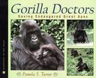 Couverture du livre « Gorilla Doctors: Saving Endangered Great Apes » de Turner Pamela S aux éditions Houghton Mifflin Harcourt